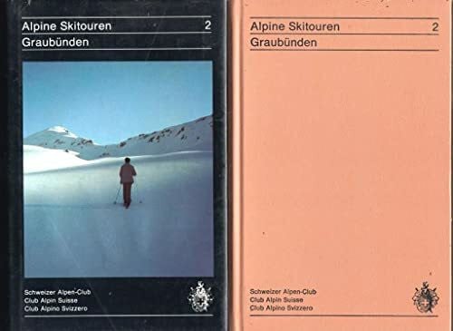 Georg Calonder Alpine Skitouren. Graubünden. Band 2