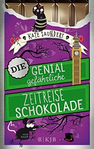 Kreuzer, Kristina Die genial gefährliche Zeitreiseschokolade (Unsterblichkeitsschokolade, Band 2)