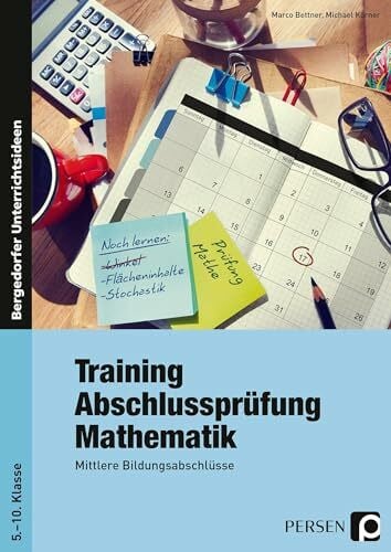 Körner, Michael Training Abschlussprüfung Mathematik: Mittlere Bildungsabschlüsse (5. bis 10. Klasse)