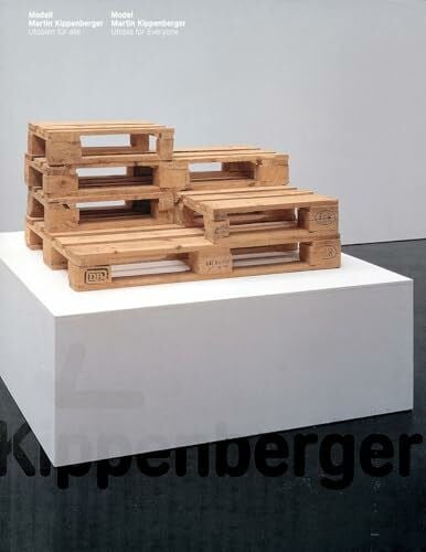 Martin Prinzhorn Modell Martin Kippenberger. Utopien für alle /Model Martin Kippenberger. Utopia for everyone