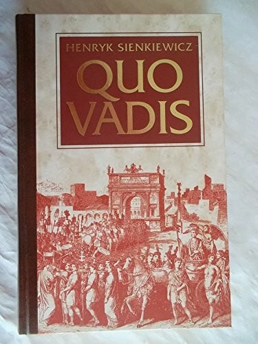 Henryk Sienkiewicz Quo Vadis