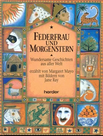 Neckenauer, Ulla Federfrau und Morgenstern: Wundersame Geschichten aus aller Welt