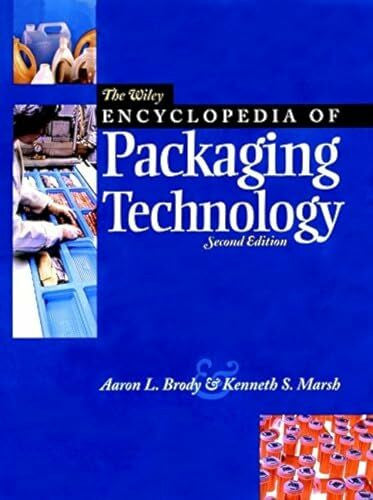Marsh, Kenneth S. The Wiley Encyclopedia of Packaging Technology