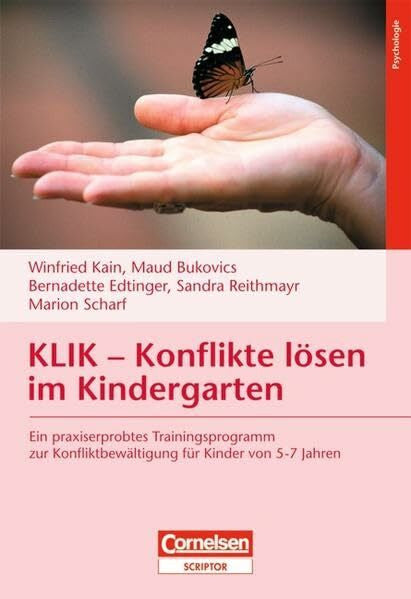 Scharf, Marion KLIK - Konflikte lösen im Kindergarten: Ein praxiserprobtes Trainingsprogramm zur Konfliktbewältigung für Kinder von 5-7 Jahren