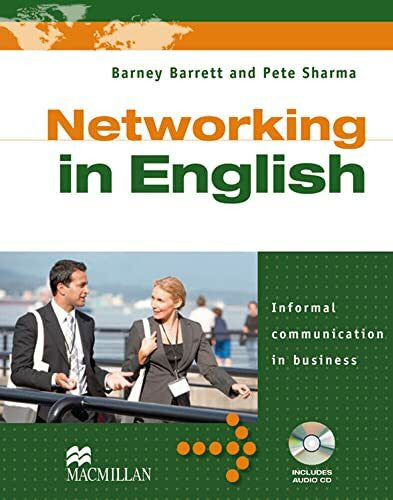 Sharma, Pete Networking in English: Informal communication in business / Student’s Book with Audio-CD (Business Skills)