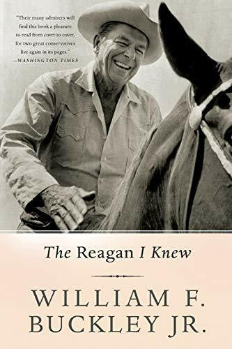 Buckley Jr., William F. The Reagan I Knew