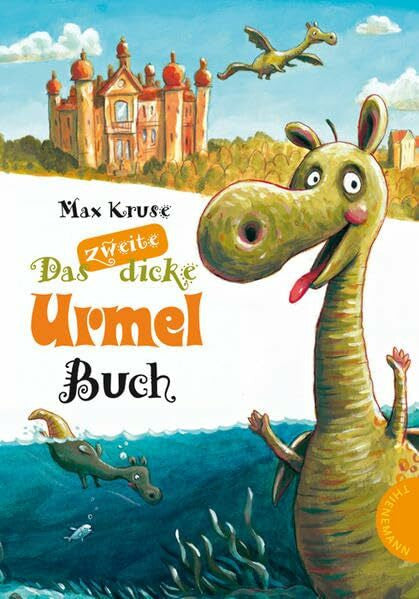 Hölle, Erich Urmel: Das zweite dicke Urmel Buch: Urmel taucht ins Meer; Urmel spielt im Schloss. Doppelband