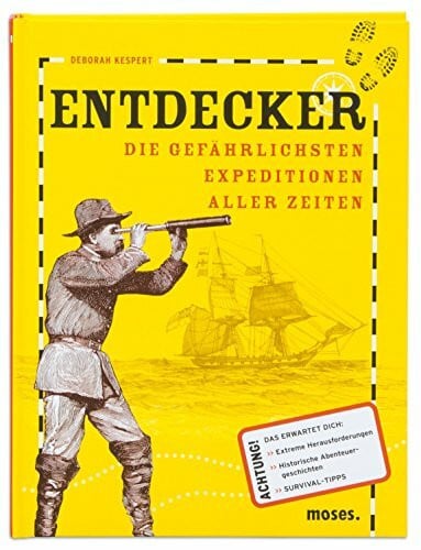 Deborah Kespert Entdecker: Die gefährlichsten Expeditionen aller Zeiten