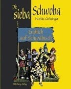 Richter, Ludwig Die sieba Schwoba: Endlich auf Schwäbisch