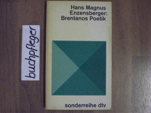 Hans Magnue Enzensberger Brentanos Poetik.