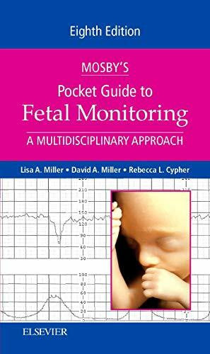 Cypher MSN  PNNP, Rebecca L. Mosby's Pocket Guide to Fetal Monitoring: A Multidisciplinary Approach (Nursing Pocket Guides)