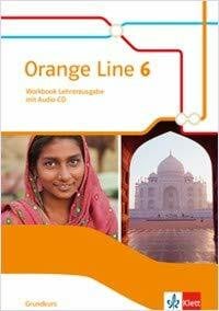Autorenteam Orange Line 6 Grundkurs Ausgabe ab 2014 Workbook Lehrerausgabe mit Audio-CD Klasse 10