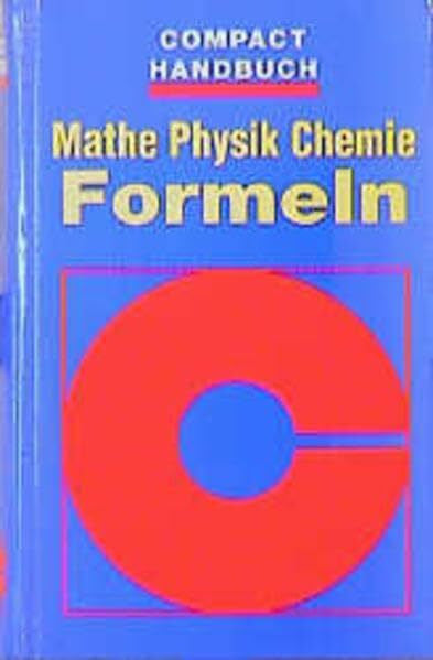 Hoffmann, Manfred Compact Handbücher, Mathe, Chemie, Physik Formeln (Compact Handbuch)