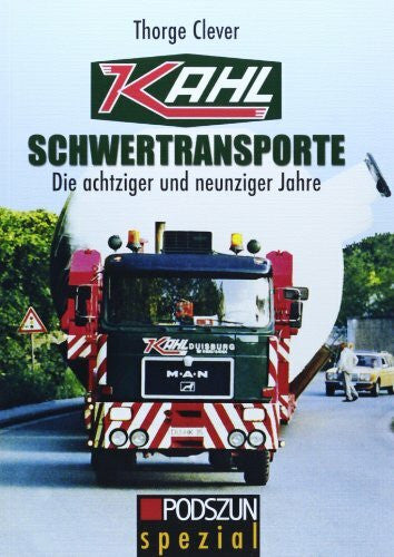 Clever, Thorge Kahl Schwertransporte: Die achtziger und neunziger Jahre
