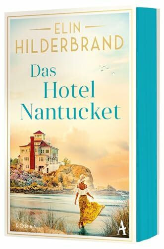 Viseneber, Karolin Das Hotel Nantucket: »Meine Königin der Sommerbücher ist Elin Hilderbrand!« Dora Heldt