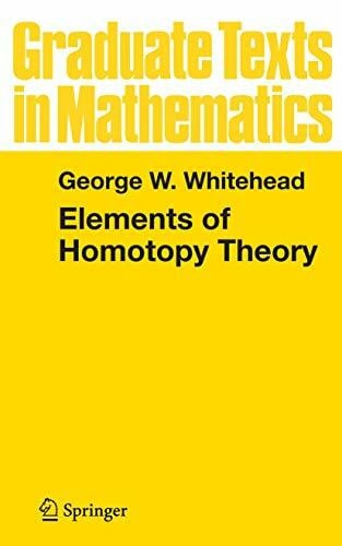 Whitehead, George W. Elements of Homotopy Theory (Graduate Texts in Mathematics, 61, Band 61)