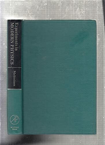 Melissinos, Adrian C. Experiments in Modern Physics