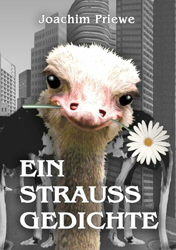 Joachim Priewe Ein Strauß Gedichte