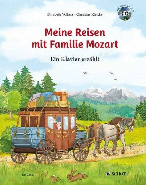 Kleicke, Christine Meine Reisen mit Familie Mozart: Ein Klavier erzählt