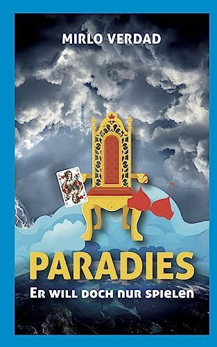 Verdad, Mirlo Paradies: Er will doch nur spielen