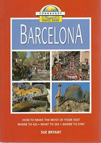Connaught Travel Guide: Barcelona