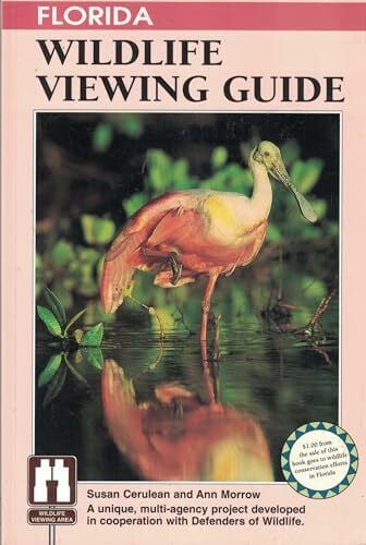 Morrow, Ann J. Florida Wildlife Viewing Guide (The Watchable Wildlife Series)