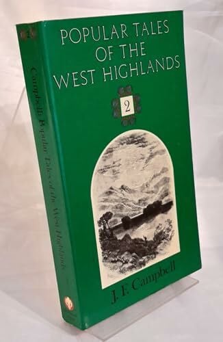 Campbell, J. F. Popular Tales of the West Highlands: v. 2