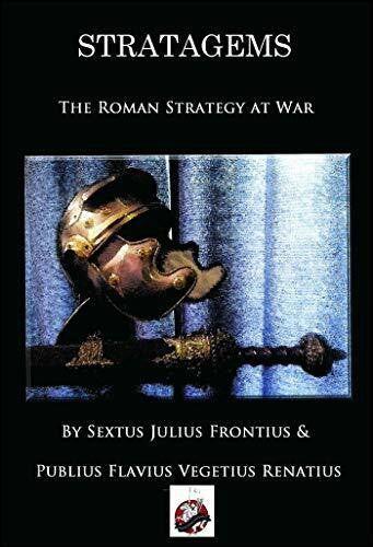 Frontius, Sextus Strategem: The Roman Strategy of War