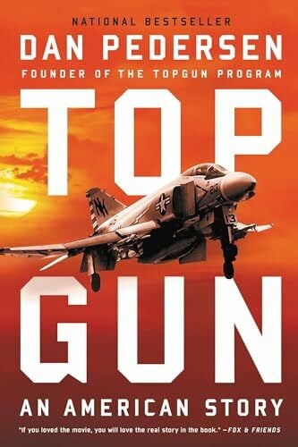 Pedersen, Dan Topgun: An American Story