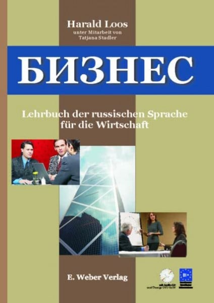 Stadler, Tatjana Business. Lehrbuch der russischen Sprache für die Wirtschaft: Mit Lösungsschlüssel, Audio-CD und CD-ROM