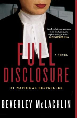 McLachlin, Beverley Full Disclosure: A Novel (A Jilly Truitt Novel)
