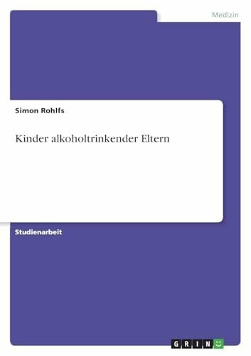 Rohlfs, Simon Kinder alkoholtrinkender Eltern