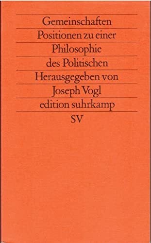 Vogl, Joseph Gemeinschaften: Positionen zu einer Philosophie des Politischen (edition suhrkamp)