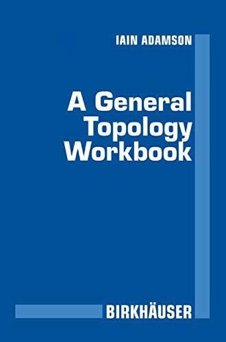 Adamson, Iain T. A General Topology Workbook