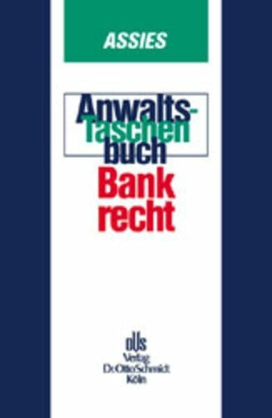 Assies, Paul H Anwalts-Taschenbuch, Bankrecht