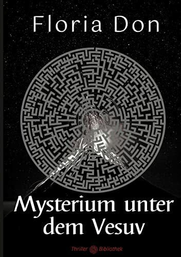 Don, Floria Mysterium unter dem Vesuv (Archäologie-Krimis)