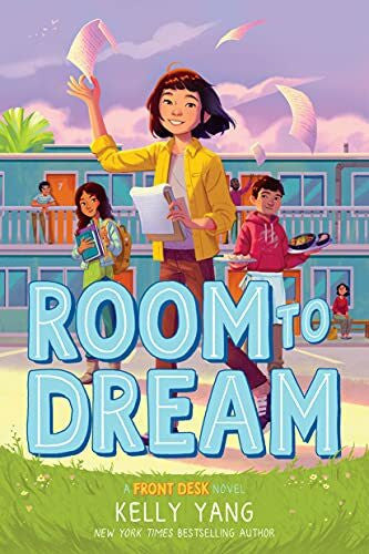 Yang, Kelly Room to Dream (Front Desk, 3)