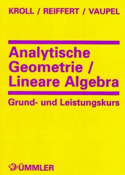 Jürgen Vaupel Ausgewählte Themen des BGB / Analytische Geometrie / Lineare Algebra: Grund- und Leistungskurs: Schülerband