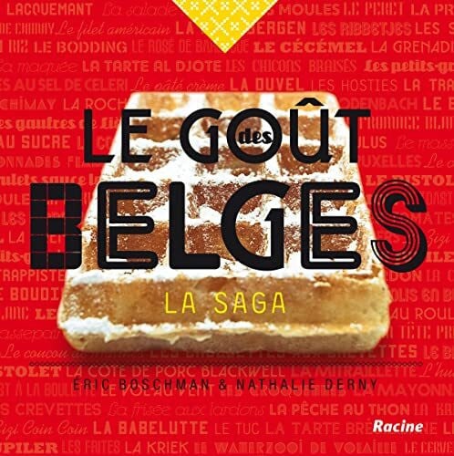 Derny, Nathalie Le goût des Belges: La saga