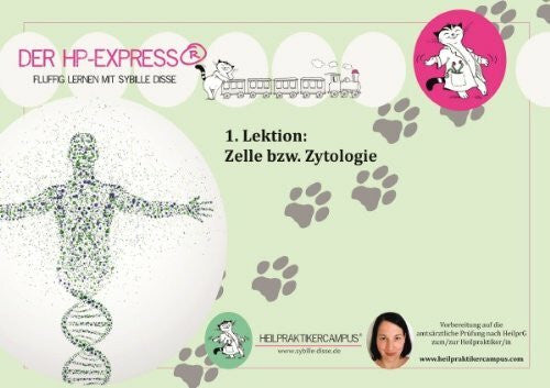 Disse, Sybille HP Express - Lernskript zur Heilpraktiker Ausbildung 1 - Zelle: Effektive Vorbereitung für Prüfung & Praxis