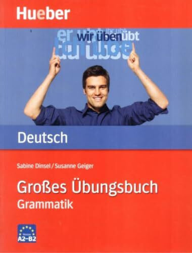 Geiger, Susanne Großes Übungsbuch Deutsch: Grammatik / Buch: Niveau A2-B2 (Gramatica Aleman)