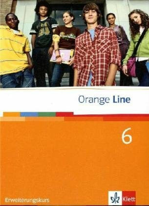 Haß, Frank Orange Line 6 Erweiterungskurs: Schulbuch (fester Einband) Klasse 10 (Orange Line. Ausgabe ab 2005)