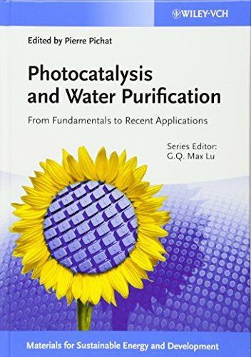 Lu, G. Q. Max Photocatalysis and Water Purification: From Fundamentals to Recent Applications (Materials for Sustainable Energy and Development)