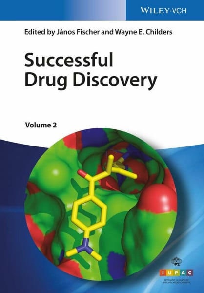Childers, Wayne E. Successful Drug Discovery: Volume 2