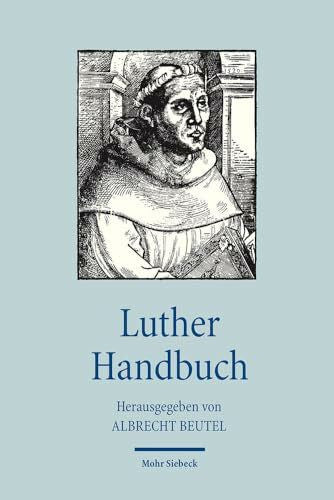 Beutel, Albrecht Luther Handbuch (HandbÃ¼cher Theologie)