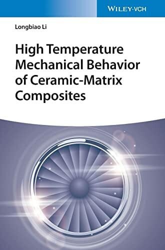 Li, Longbiao High Temperature Mechanical Behavior of Ceramic-Matrix Composites