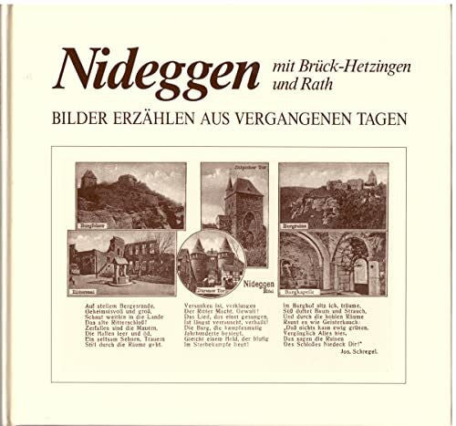 Bergs, Matthias Nideggen mit Brück - Hetzingen und Rath: Bilder erzählen aus vergangenen Tagen