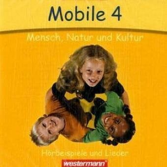 Meier, Richard Mobile - Mensch, Natur und Kultur: Ausgabe Baden-Württemberg / Hörbeispiele 4 auf Doppel-CD: Hörbeispiele und Lieder