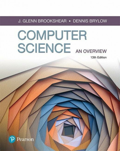 BROOKSHEAR, GLENN COMPUTER SCIENCE: An Overview (What's New in Computer Science)