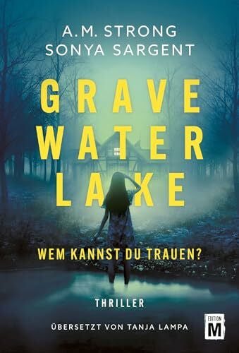 Lampa, Tanja Gravewater Lake - Wem kannst du trauen?